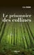 Le prisonnier des collines - Roman régional