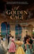 A Golden Cage