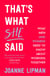 That's What She Said - What Men Need to Know (and Women Need to Tell Them) About Working Together