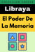 El Poder De La Memoria - Colección Crecer, #20