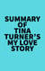 Summary of Tina Turner's My Love Story