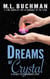 Dreams of Crystal: a science fiction romance story - Science Fiction Romance stories, #5