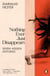 Nothing Ever Just Disappears - Seven Hidden Histories