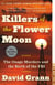 Killers of the Flower Moon - The Osage Murders and the Birth of the FBI