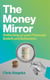 The Money Mirror