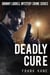 Deadly Cure: Johnny Liddell Mystery Crime Series - Mystery Crime Series, #3