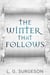 The Winter That Follows - The Black River Chronicles, #2