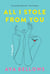 All I Stole From You - A Novel