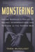 Monstering - Inside America's Policy of Secret Interrogations and Torture in the Terror War