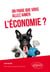 On parie que vous allez aimer l'économie?