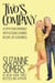 Two's Company - A Fifty-Year Romance with Lessons Learned in Love, Life & Business