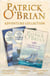 Patrick O’Brian 3-Book Adventure Collection - The Road to Samarcand, The Golden Ocean, The Unknown Shore