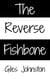 The Reverse Fishbone - The Productivity Improvement Series, #18