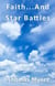 Faith…And Star Battles