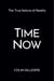 Time Now: The True Nature of Reality