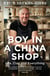 Boy in a China Shop - Perfect for fans of THE GREAT POTTERY THROW DOWN and OUR WELSH CHAPEL DREAM
