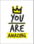 You are Amazing