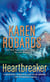 Heartbreaker - A Novel
