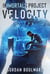 The Immortals Project: Velocity - The Immortals Project, #2