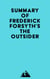 Summary of Frederick Forsyth's The Outsider