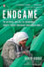 Endgame - The Betrayal and Fall of Srebrenica, Europe's Worst Massacre Since World War II