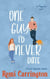 One Guy I'd Never Date: A Sweet Romantic Comedy - Never Say Never, #2
