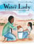 The Water Lady - How Darlene Arviso Helps a Thirsty Navajo Nation