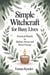 Simple Witchcraft for Busy Lives: Quick Rituals for Stress Relief and Energy