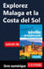 Explorez Malaga et la Costa del Sol
