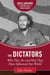 The Dictators - Who They Are and How They Have Influenced Our World