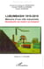Lubumbashi 1910-2010 - Mémoire d'une ville industrielle / Ukumbusho wa mukini wa komponi