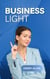 Business Light - Preparation for Success, #1