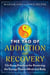 The Tao of Addiction and Recovery - Chi Kung Practices for Restoring the Energy Flow in Mind and Body