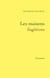 Les maisons fugitives