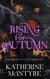 Rising for Autumn - Philadelphia Coven Chronicles, #3