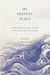 The Deepest Peace - Contemplations from a Season of Stillness