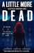 A Little More Dead - An Afterlife Adventures Novel, #3
