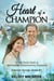 Heart of a Champion: A Christian Clean & Wholesome Contemporary Romance - The Colorado Springs Series, #2
