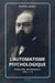 L'automatisme psychologique (Version intégrale vol.1-2)
