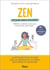 Zen pour mes exams : méditation, relaxation, Brain Gym, autohypnose, sophrologie - La méthode pour en finir avec le stress et la pression - Avec 17 méditations en podcasts