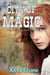 City Of Magic - Elfblood Trilogy, #3