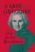 L'abbé Grégoire - Une "tête de fer" en Révolution
