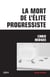 La mort de l'élite progressiste