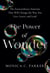 The Power of Wonder - The Extraordinary Emotion That Will Change the Way You Live, Learn and Lead
