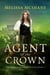 Agent of the Crown - The Crown of Tremontane, #3