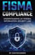FISMA Compliance - Understanding US Federal Information Security Law - Cybersecurity & Privacy Law, #2