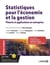 Statistiques pour l'économie et la gestion - Théorie et applications en entreprise