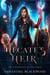 Hecate's Heir - The Crossroads Keeper, #1
