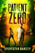 Patient Zero - Planet Dead, #2