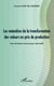 Les méandres de la transformation des valeurs en prix de production - Essai de théorie économique rationnelle